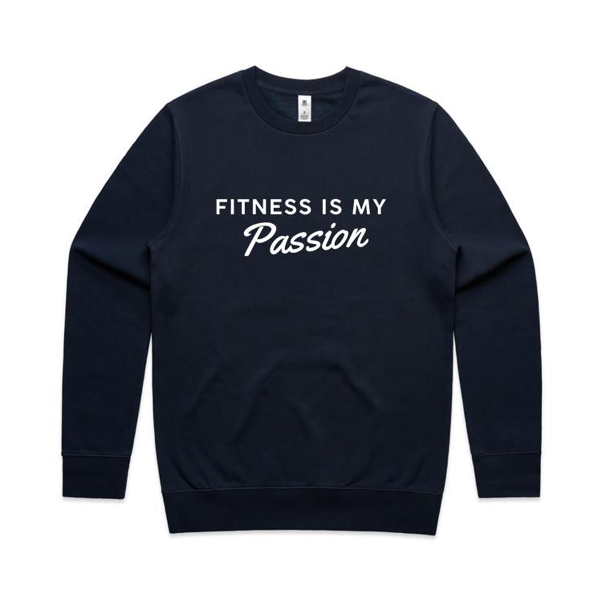 Fitness Is My Passion Sweatshirt