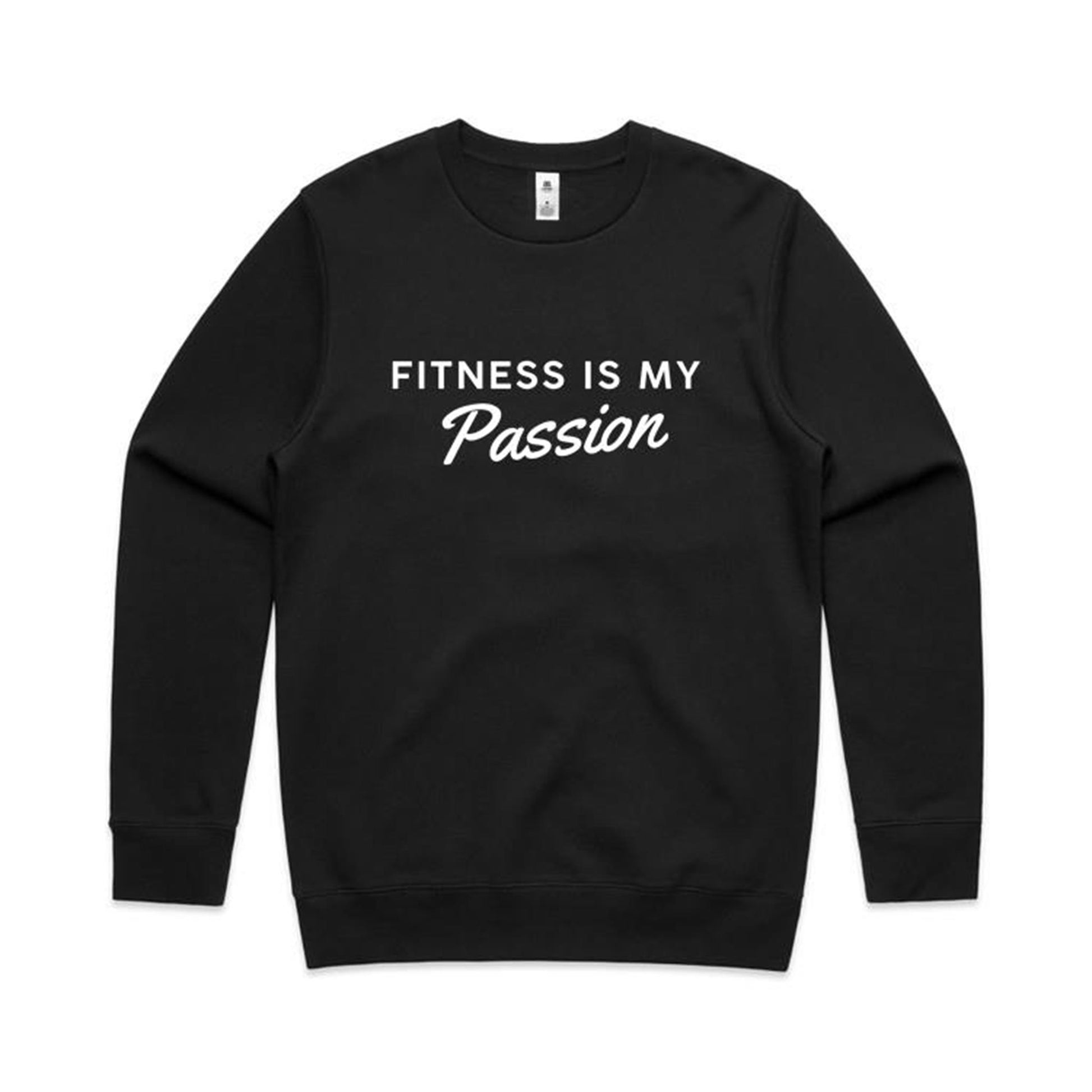 Fitness Is My Passion Sweatshirt