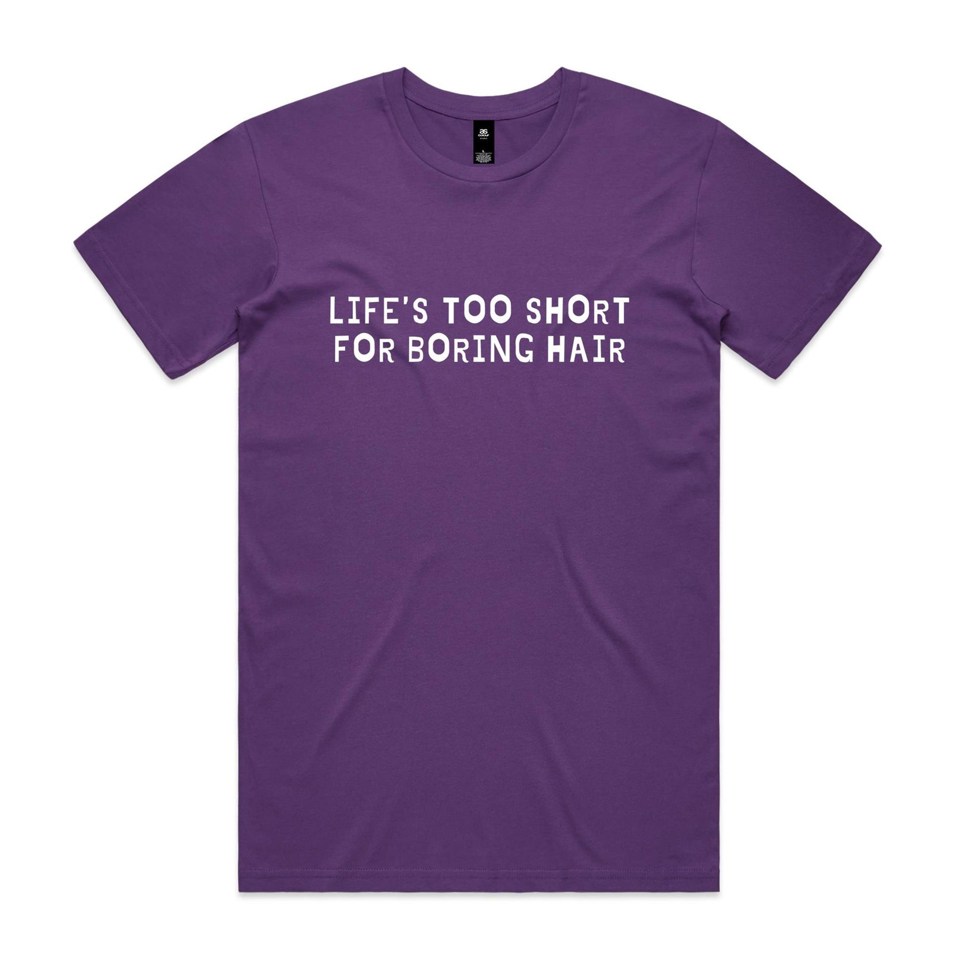 Life's Too Short For Boring Hair T-Shirt