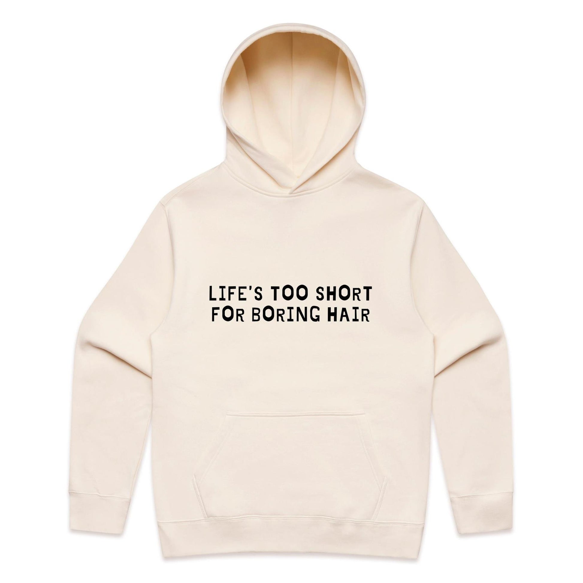 Life's Too Short For Boring Hair Hoodie