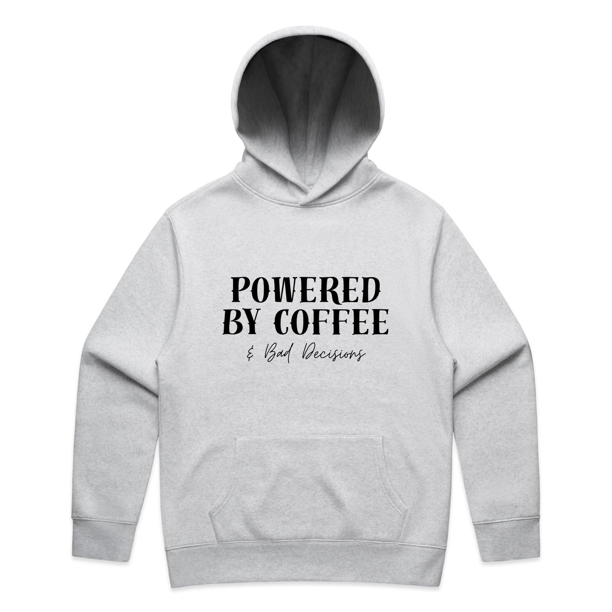 Powered By Coffee & Bad Decisions Hoodie