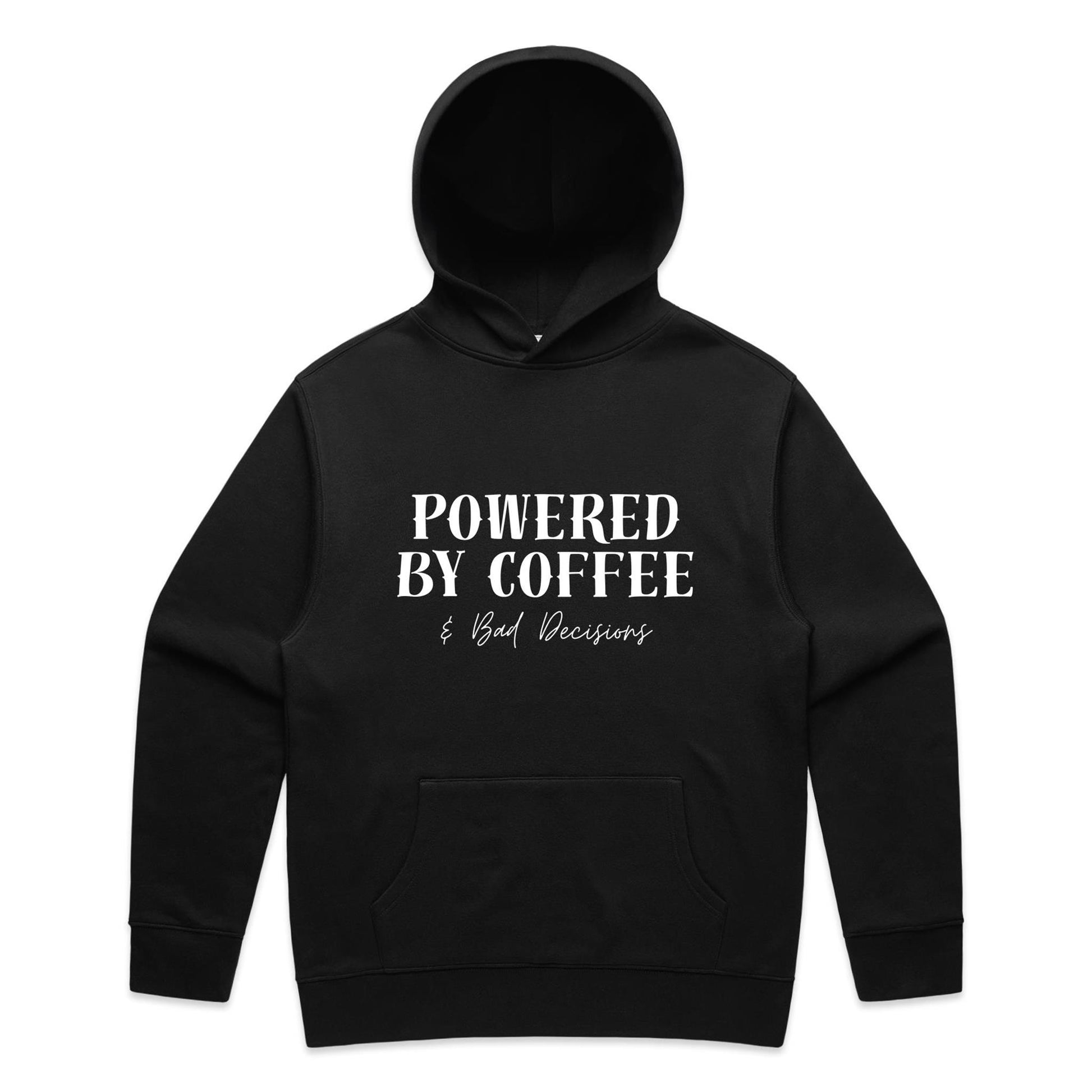 Powered By Coffee & Bad Decisions Hoodie