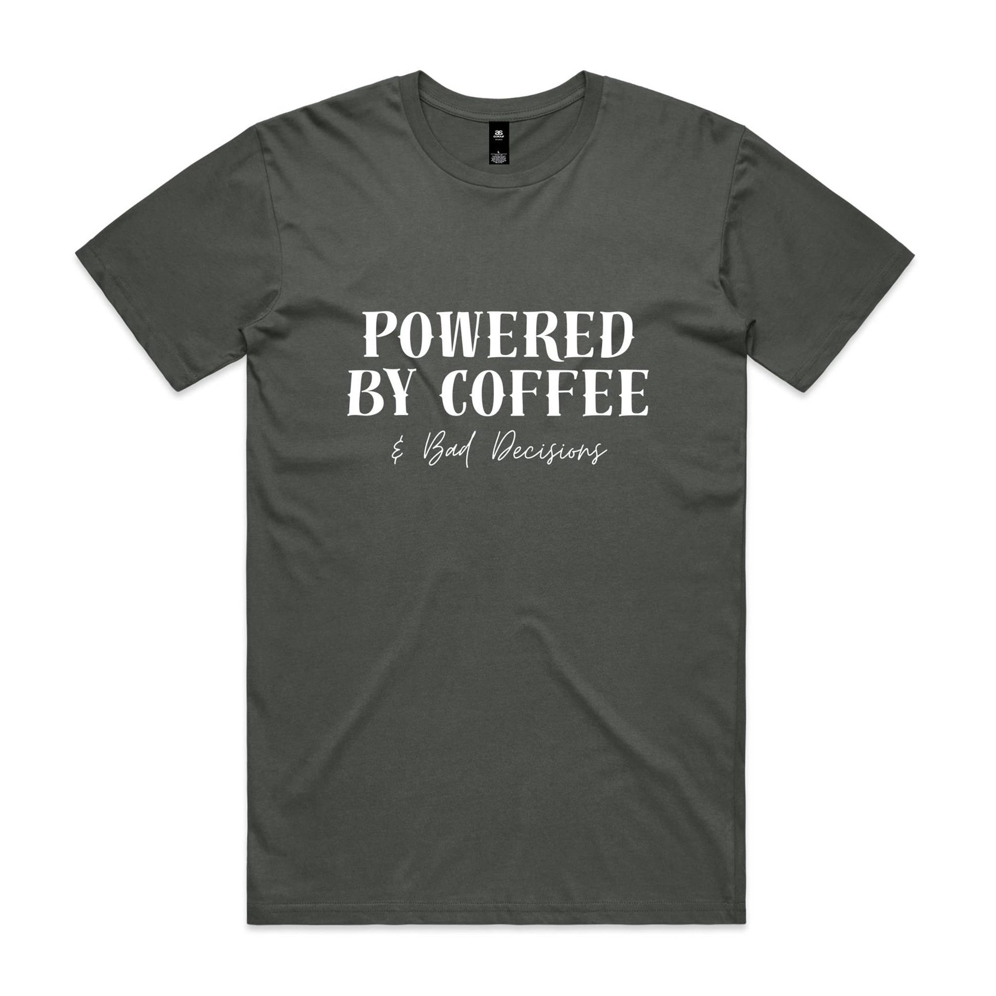 Powered By Coffee & Bad Decisions T-Shirt