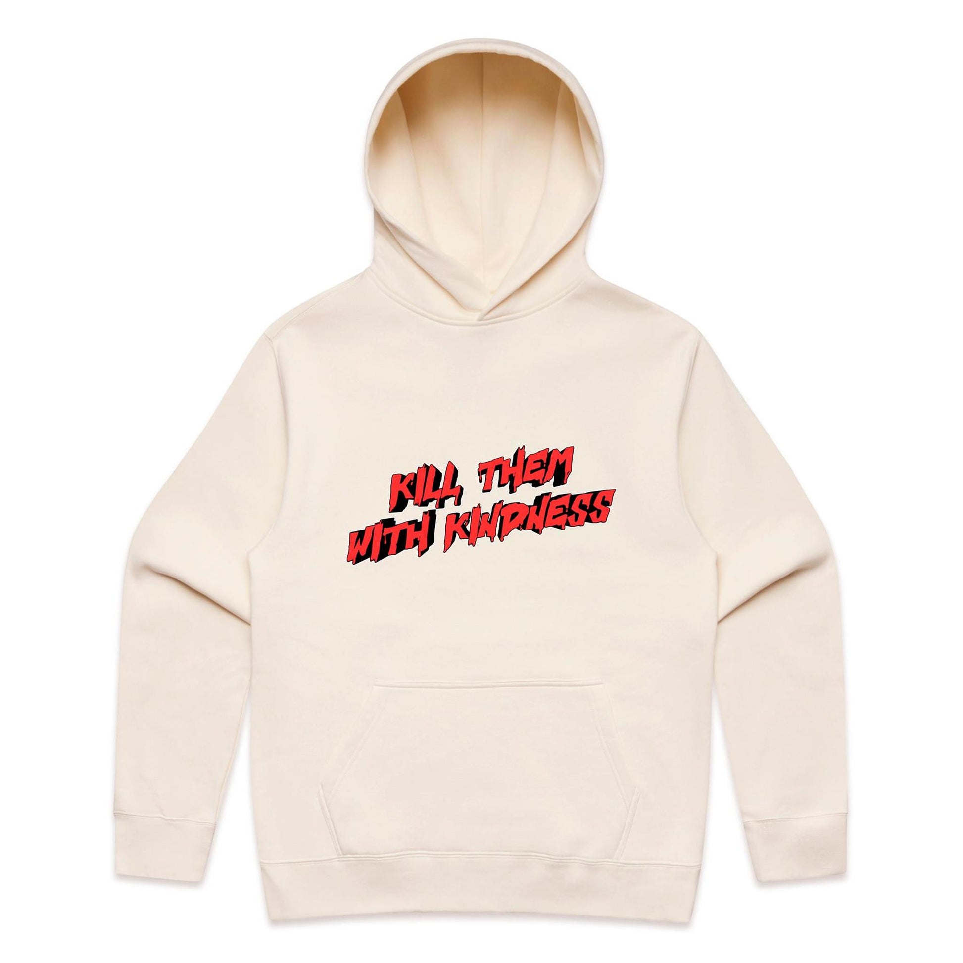 Kill Them With Kindness Hoodie