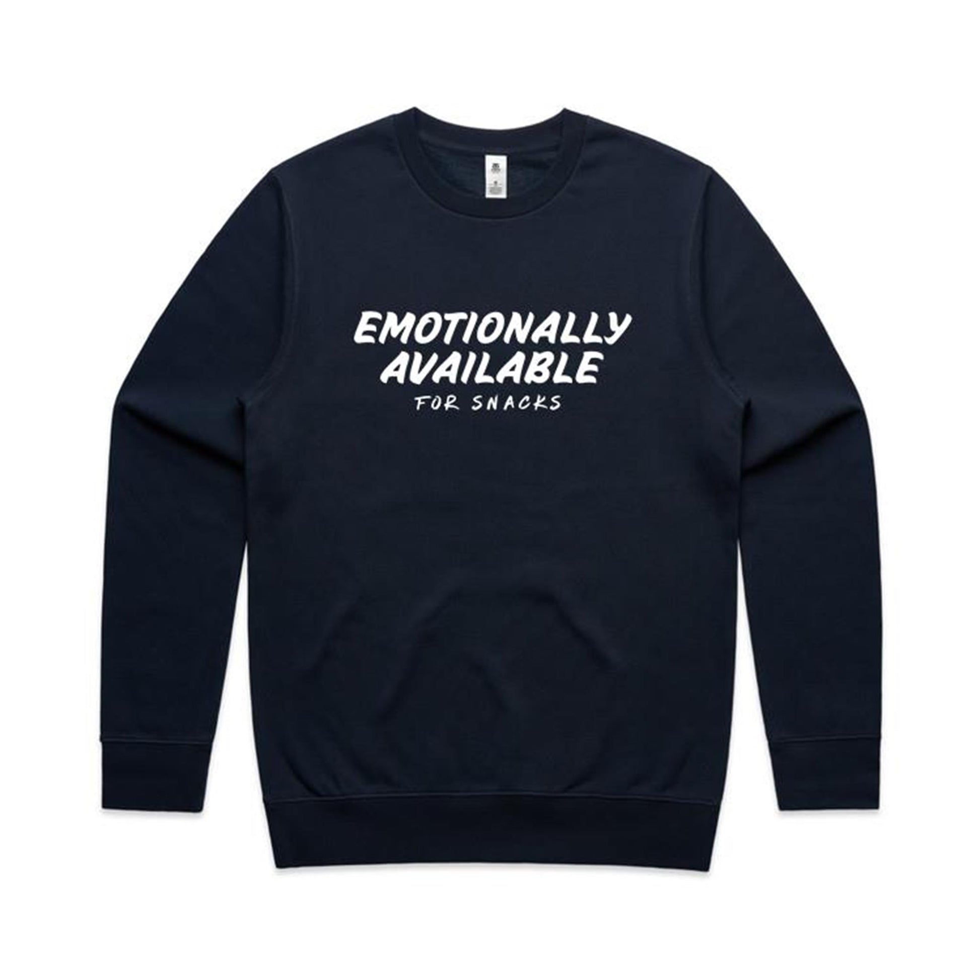 Emotionally Available For Snacks Sweatshirt