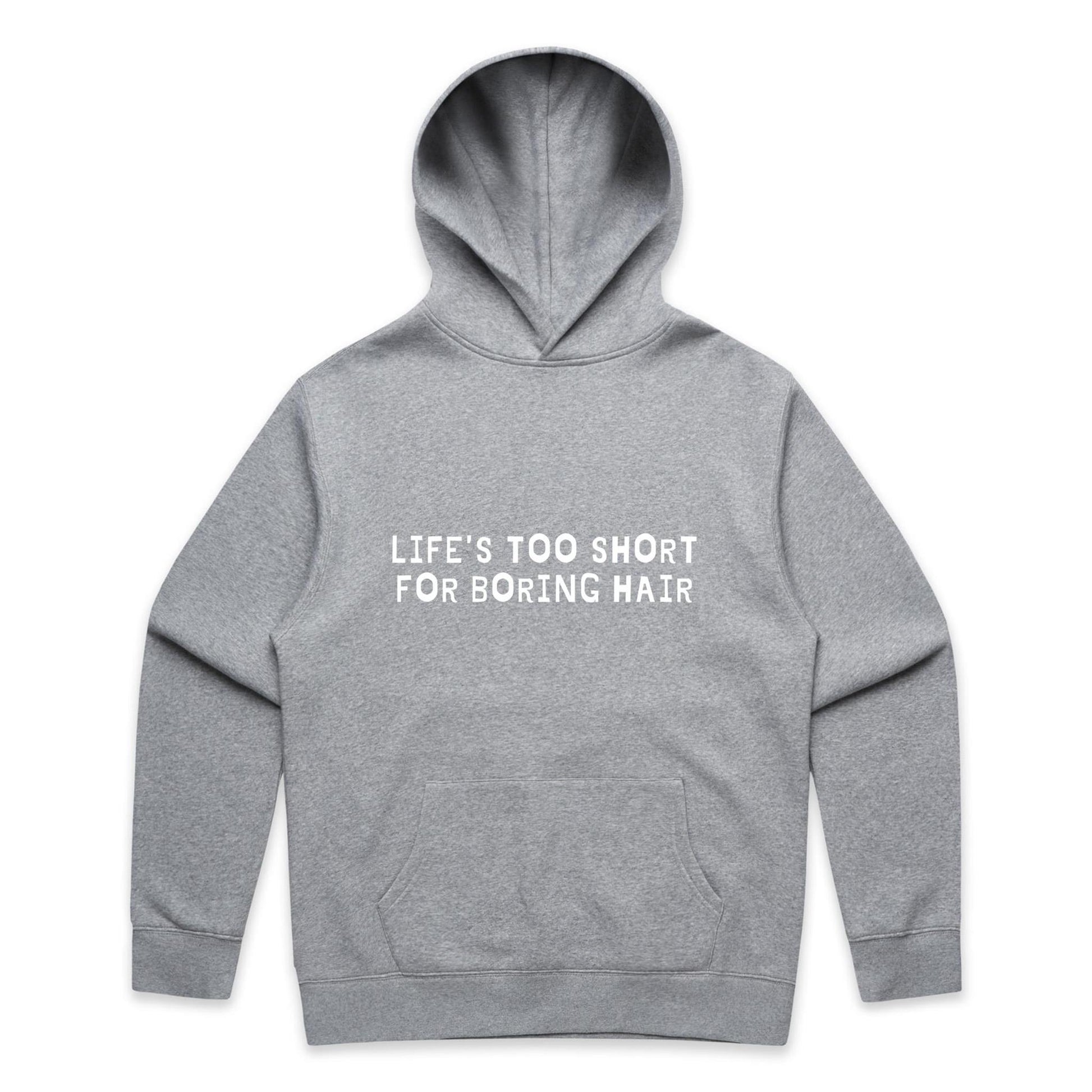 Life's Too Short For Boring Hair Hoodie