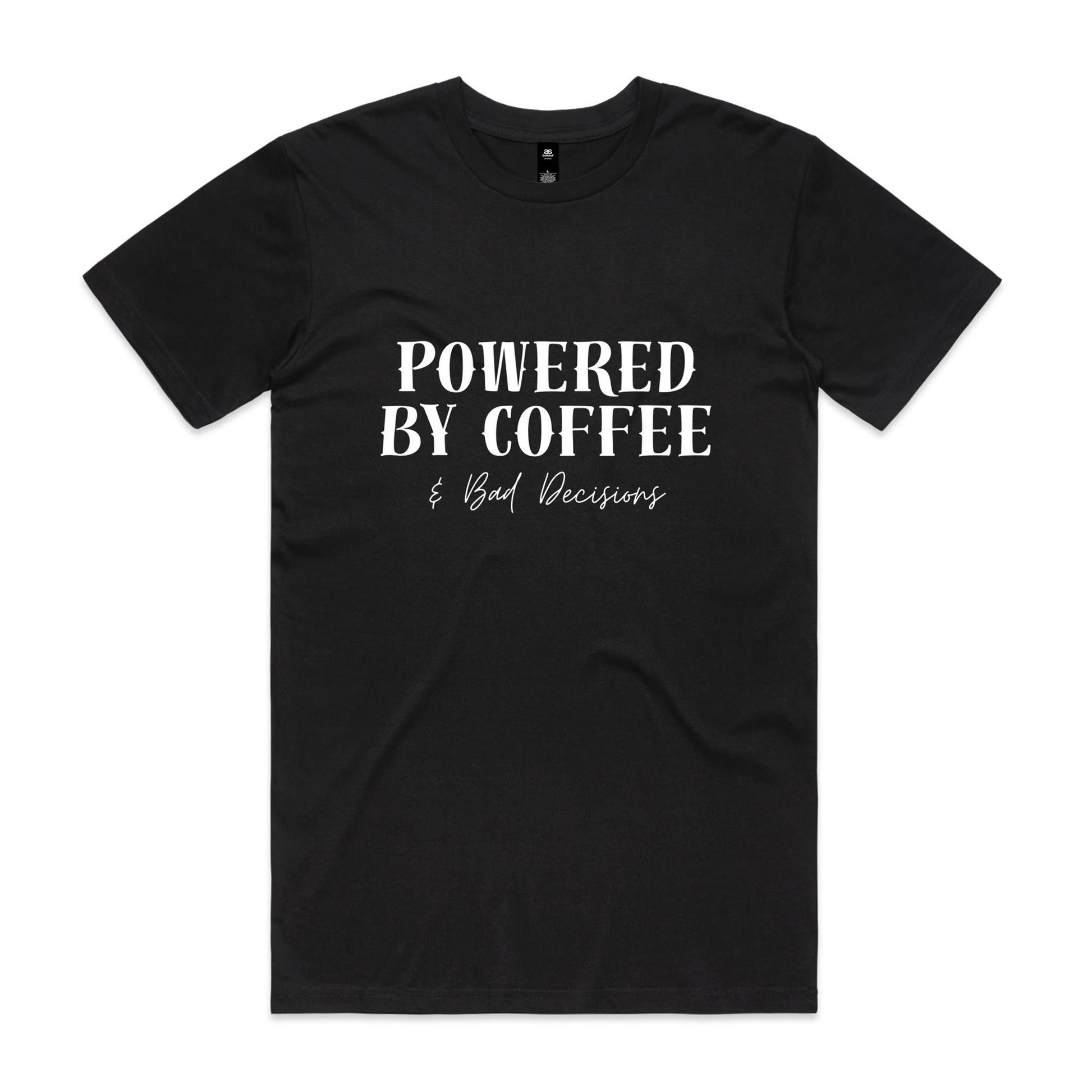 Powered By Coffee & Bad Decisions T-Shirt