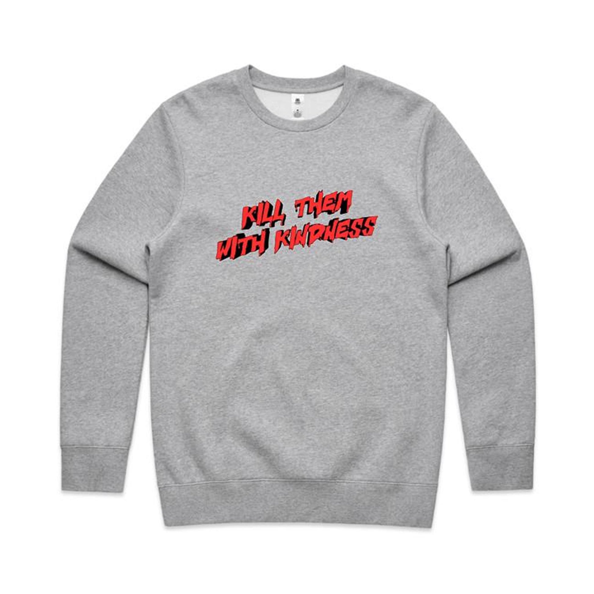 Kill Them With Kindness